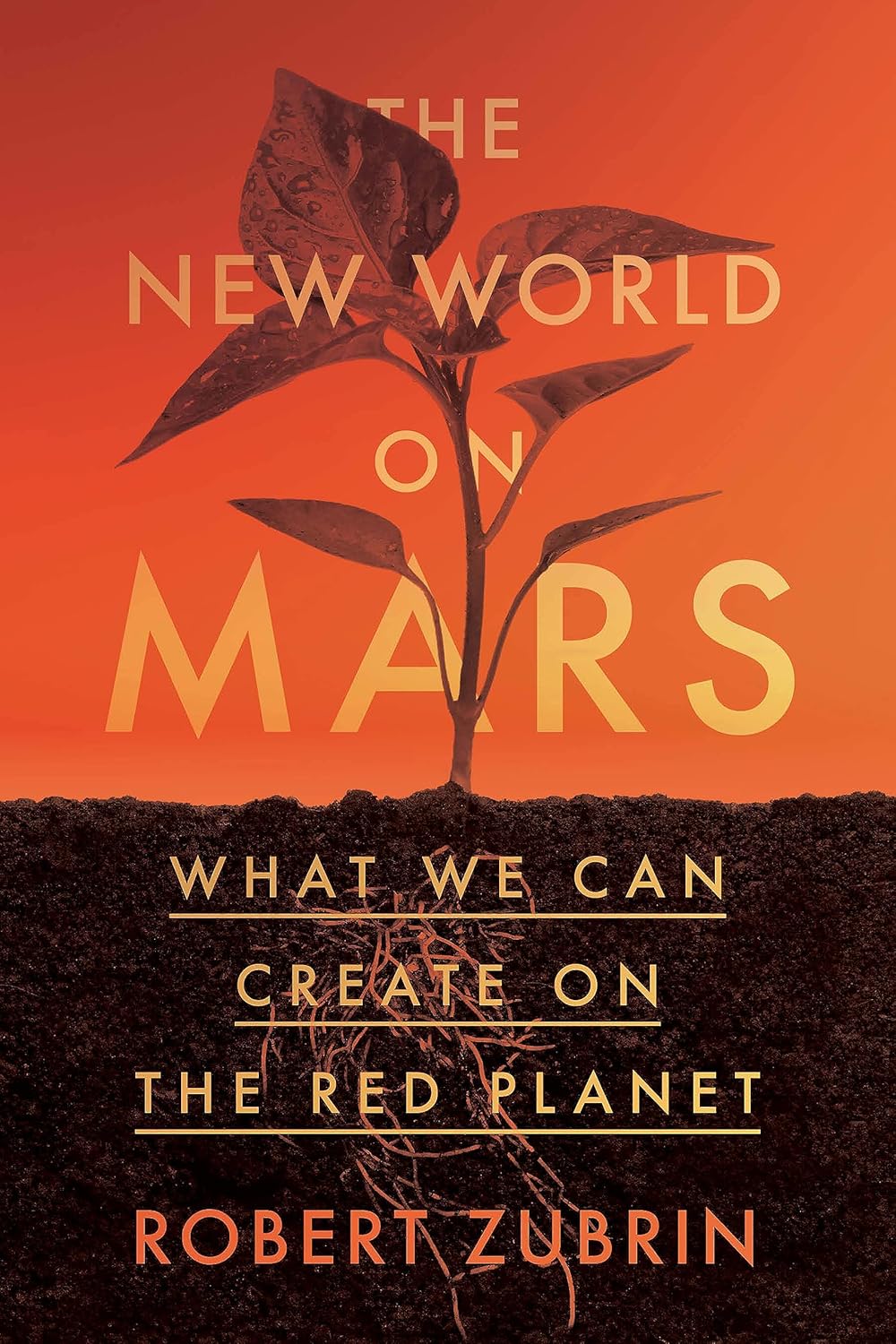 Robert Zubrin autographed The New World on Mars: What We Can Create on the Red Planet (Paperback)